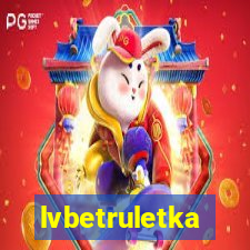 lvbetruletka