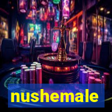 nushemale