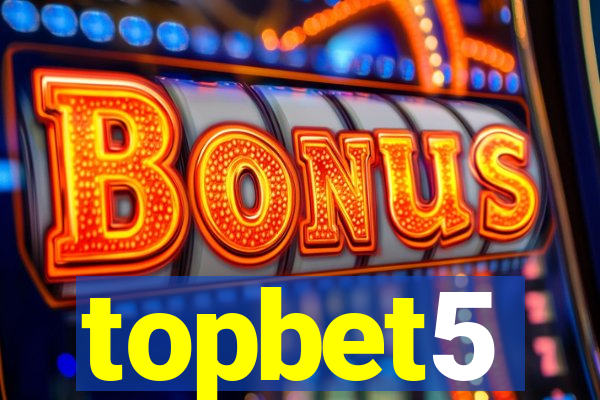 topbet5