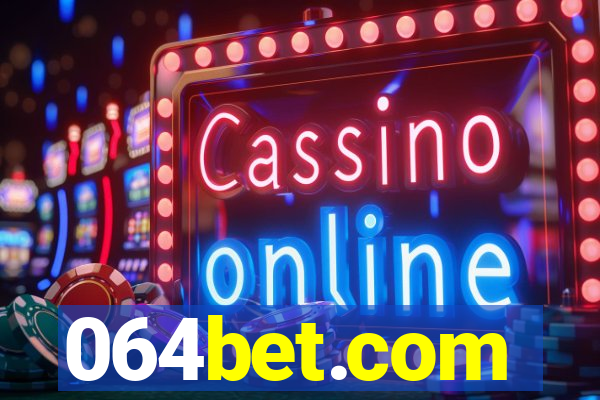 064bet.com