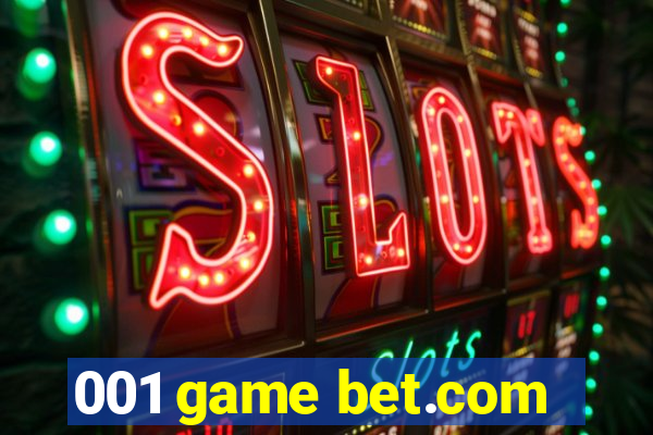 001 game bet.com