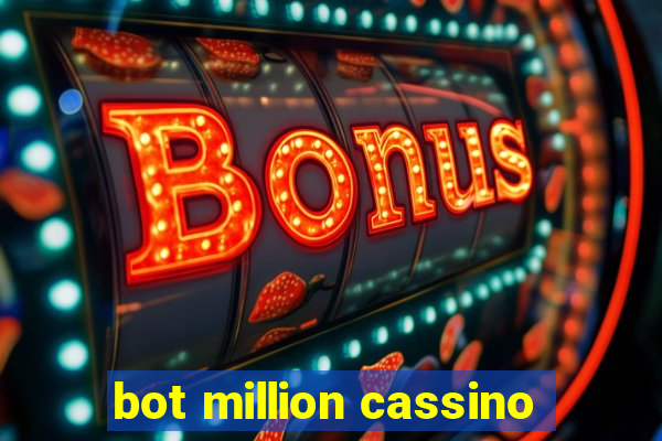 bot million cassino