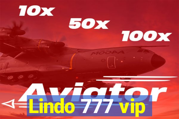 Lindo 777 vip