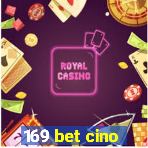 169 bet cino