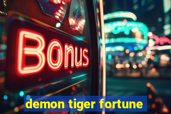 demon tiger fortune