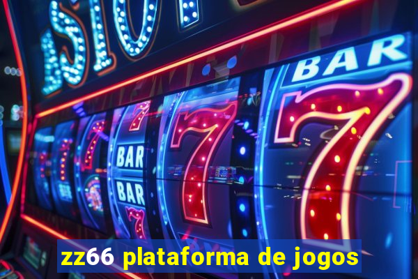 zz66 plataforma de jogos