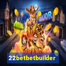 22betbetbuilder