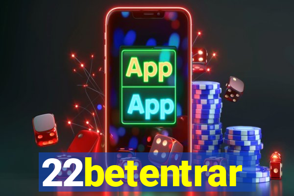 22betentrar