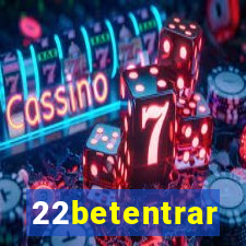 22betentrar