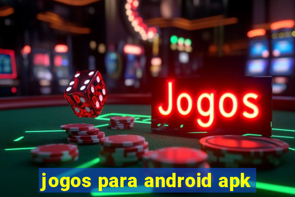 jogos para android apk