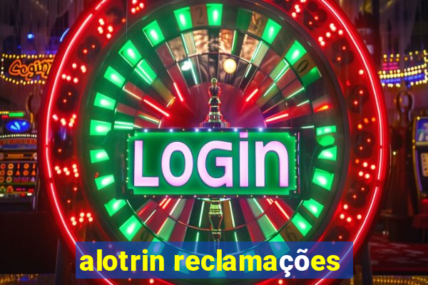 alotrin reclamações