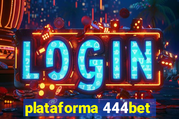 plataforma 444bet