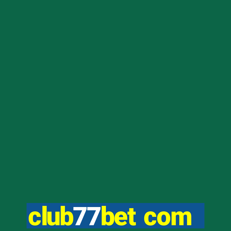 club77bet com