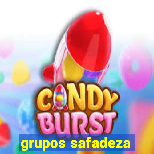 grupos safadeza