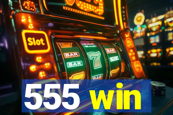 555 win