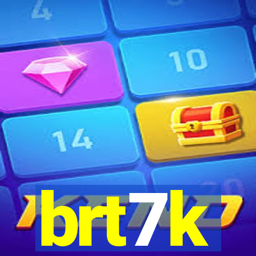 brt7k