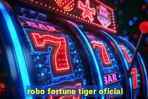 robo fortune tiger oficial