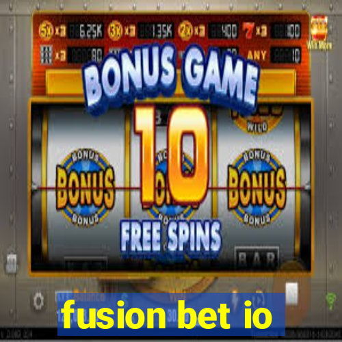 fusion bet io