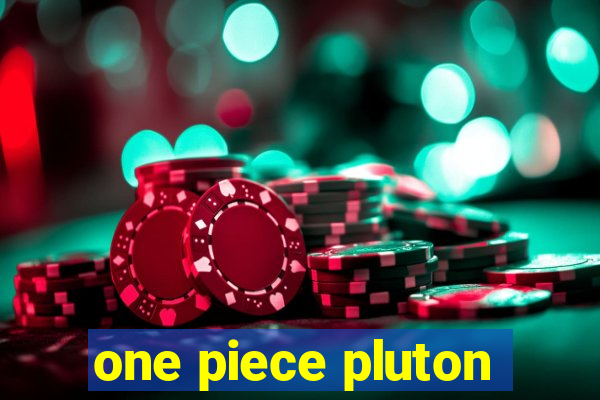 one piece pluton