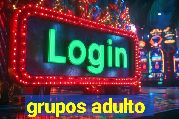 grupos adulto