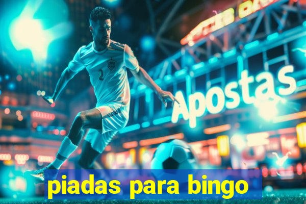 piadas para bingo