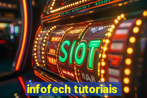 infofech tutoriais