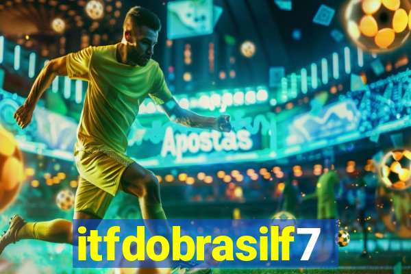 itfdobrasilf7