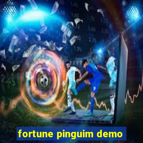 fortune pinguim demo