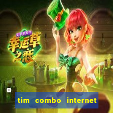 tim combo internet e celular