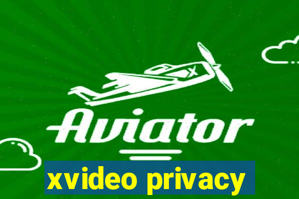 xvideo privacy