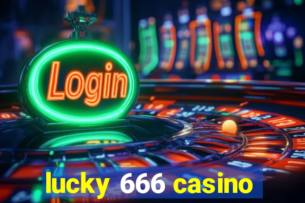 lucky 666 casino