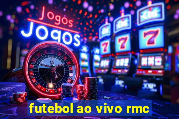 futebol ao vivo rmc