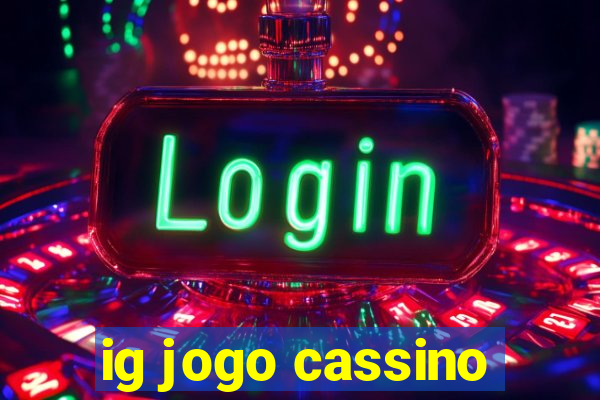 ig jogo cassino