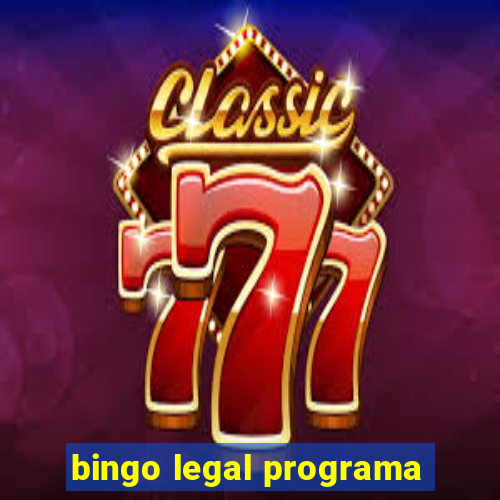 bingo legal programa