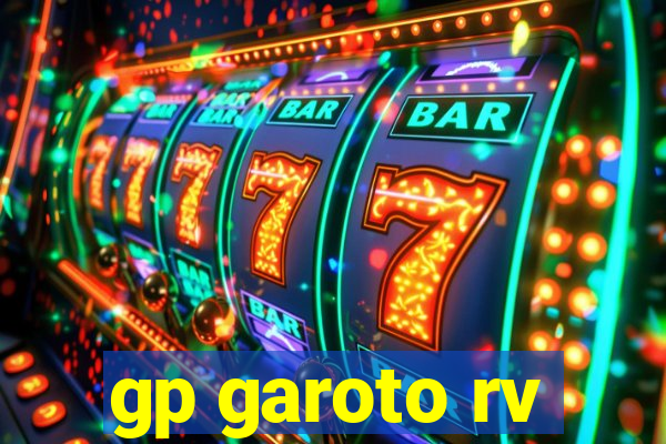 gp garoto rv