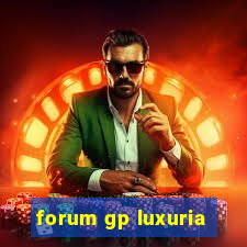 forum gp luxuria