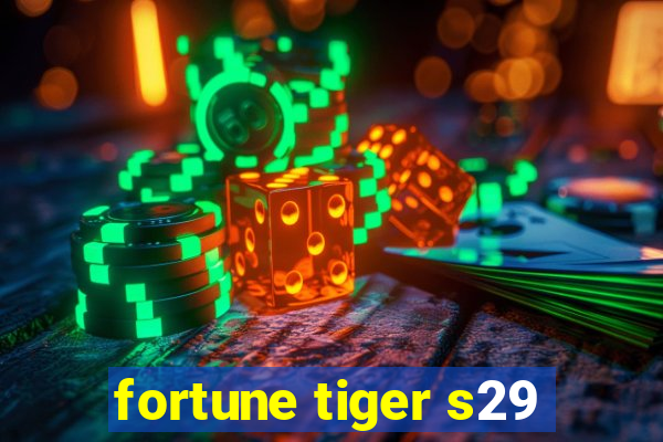 fortune tiger s29