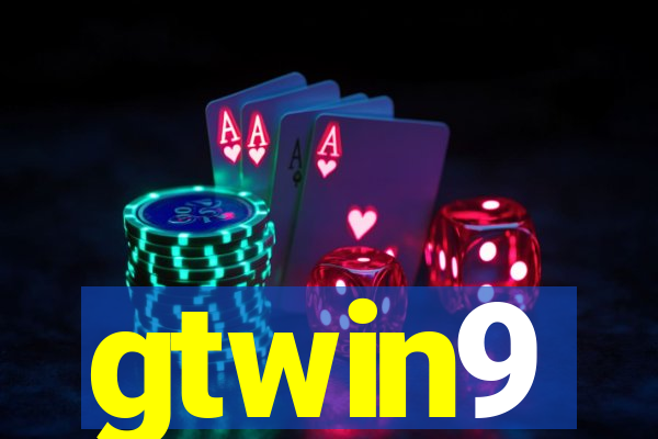 gtwin9