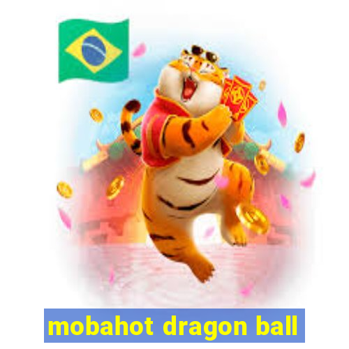 mobahot dragon ball