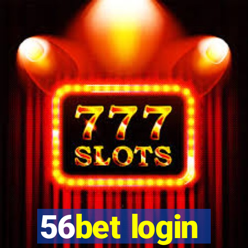 56bet login