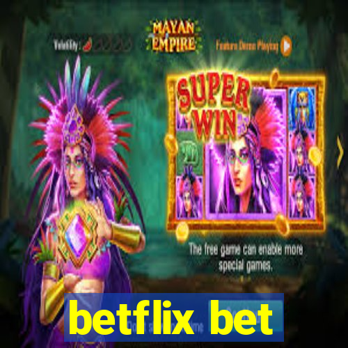 betflix bet