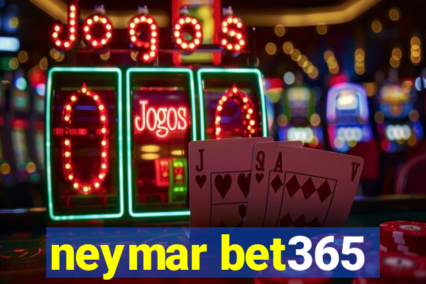 neymar bet365