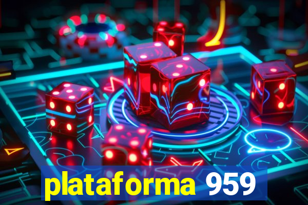 plataforma 959