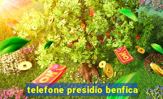 telefone presidio benfica