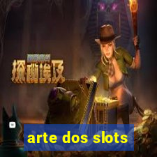 arte dos slots