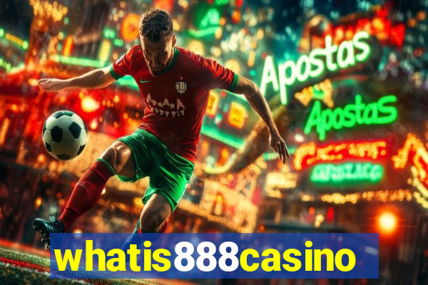 whatis888casino