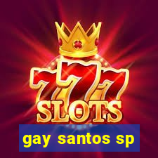 gay santos sp