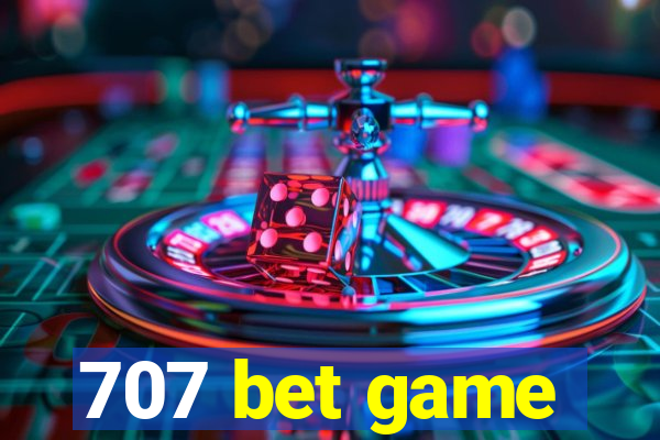 707 bet game