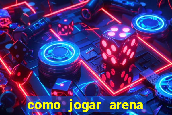 como jogar arena breakout: infinite