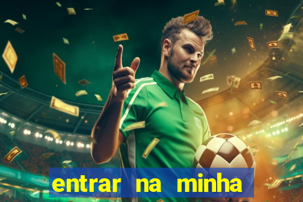 entrar na minha conta sportingbet